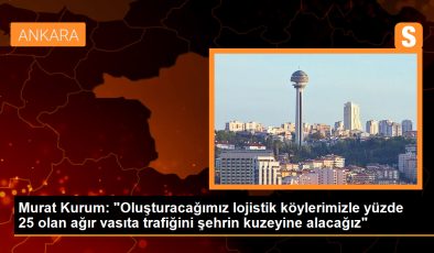 Murat Kurum: “Oluşturacağımız lojistik köylerimizle yüzde 25 olan ağır vasıta trafiğini şehrin kuzeyine alacağız”